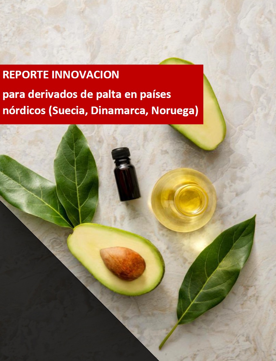 Reporte de innovación para derivados de palta en países nórdicos (Suecia, Dinamarca, Noruega)